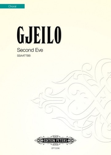 Gjeilo: Second Eve SSAATTBB published by Peters Edition